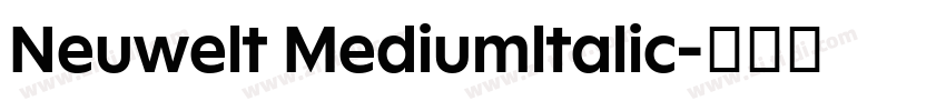 Neuwelt Mediumltalic字体转换